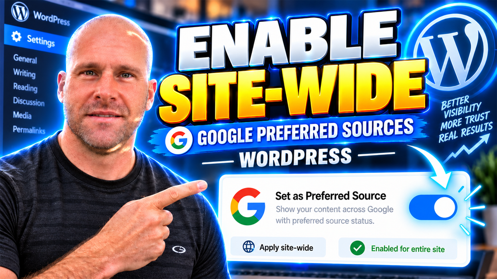 Google Preferred Sources for WordPress site-wide